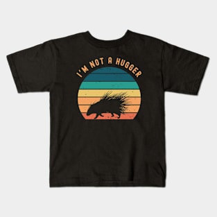 Not A Hugger Kids T-Shirt